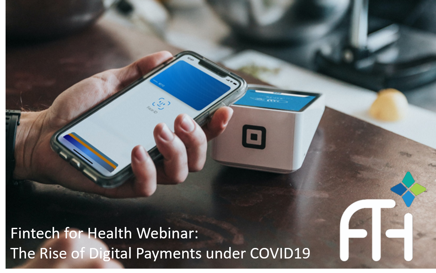 Fintech for Health Webinar The Rise of Digital Payments under COVID19